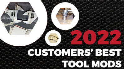 2022 Customers’ Best Tool Modifications