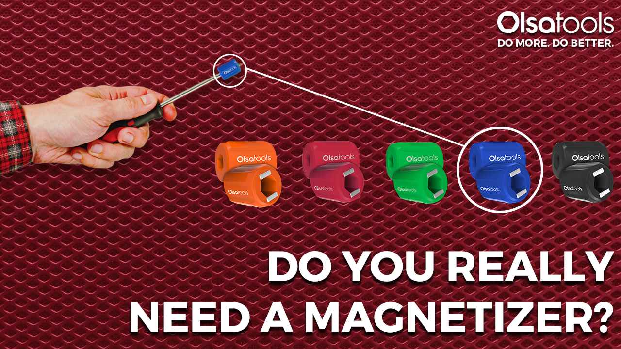 Do You Really Need a Magnetizer?