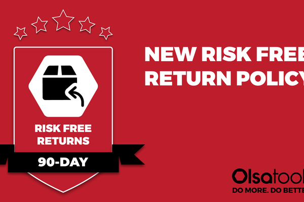 Olsa Tools New 90-day Risk-free Return Policy